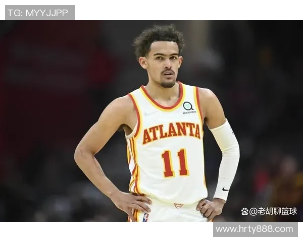 特雷杨引领新一代篮球风潮展现超凡球技与领袖魅力